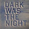 Ýmsir - Dark Was the Night