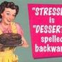 th StressedIsDesserts