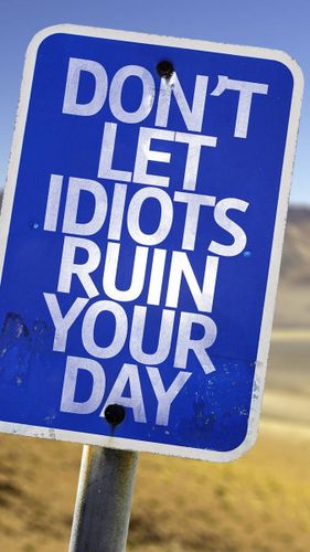 dont let uor idoits