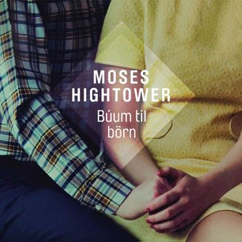 Moses Hightower - Bum til brn