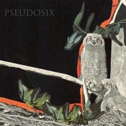Pseudosix - Pseudosix