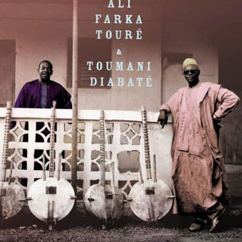 Ali Farka Tour & Toumani Diabat - Ali and Toumani