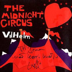 VilHelm - The Midnight Circus