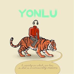 Yonlu - A Society In Which No Tear Is Shed is Inconceivably Mediocre