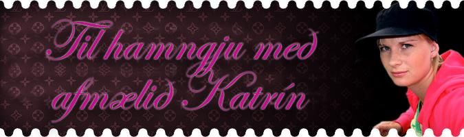 KATRTN AFMLISBARN