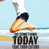 6-do-something-today-that-your-future-self-will-thank-you-for